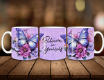 Purple Butterfly with Flowers Believe In Yourself Coffee Mug
