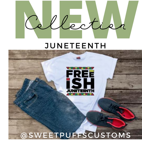 Juneteenth  Freeish