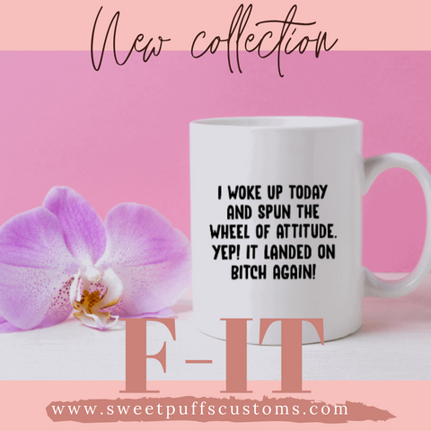 I woke up today and stil a Bih Coffee Mug