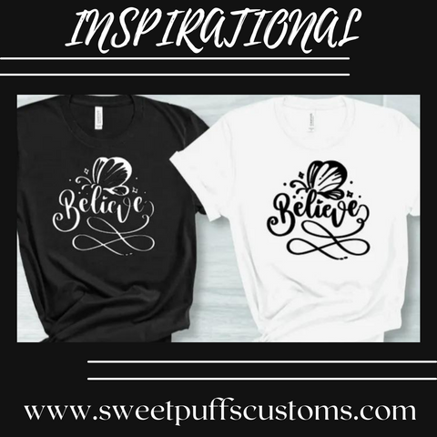 Believe Tshirt