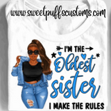 Oldest Sister,  I make the rules