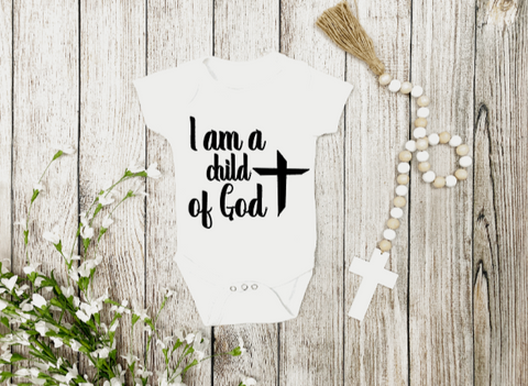 I Am Child Of God Onesies